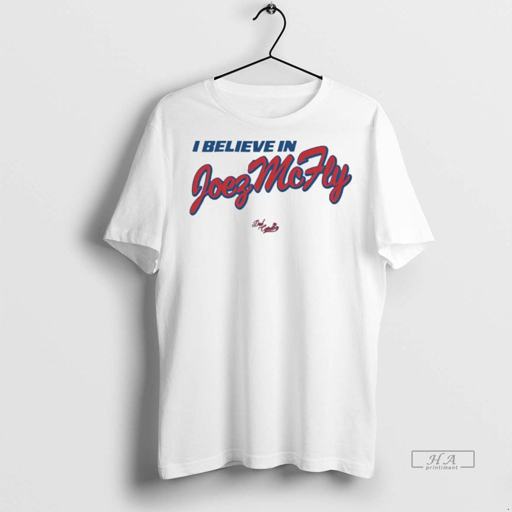 Trendy Official I Believe In Joez Mcfly Del Caribe - Adult & Kids T-Shirts, Sweatshirts & Hoodies apparel design preview 1