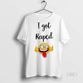 Trendy Official I Got Raped Funny Face Sweater - Adult & Kids T-Shirts, Sweatshirts & Hoodies apparel design preview 1