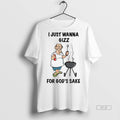 Trendy Official I Just Wanna Grill For Gods Sake - Adult & Kids T-Shirts, Sweatshirts & Hoodies apparel design preview 1