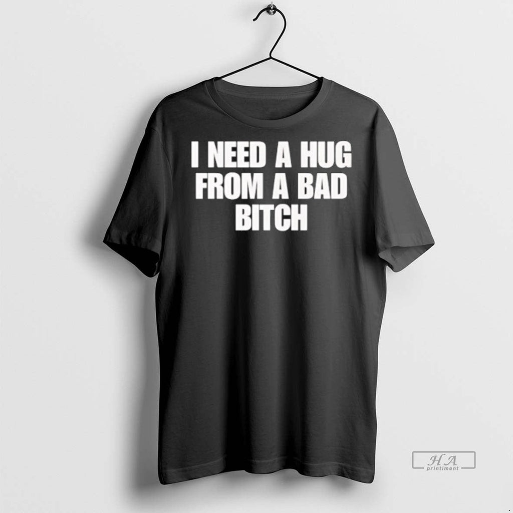 Trendy Official I Need A Hug From Bad Bitch Sweater - Adult & Kids T-Shirts, Sweatshirts & Hoodies apparel design preview 1