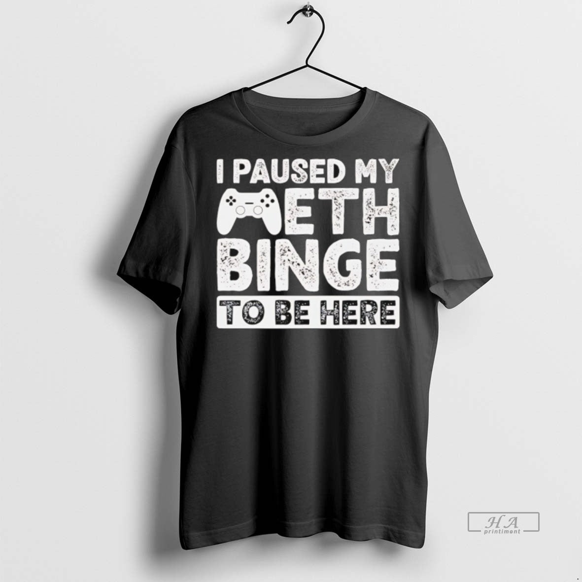 Trendy Official I Paused My Meth Binge To Be Here - Adult & Kids T-Shirts, Sweatshirts & Hoodies apparel design preview 1