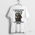 Trendy Official If Youre Trying To Scare Me Im - Adult & Kids T-Shirts, Sweatshirts & Hoodies apparel design preview 1