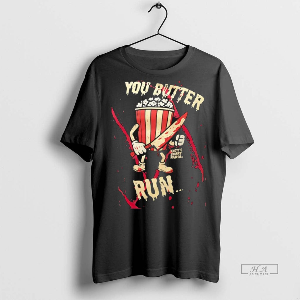 Trendy Official Knotts Scary Farm You Butter Run - Adult & Kids T-Shirts, Sweatshirts & Hoodies apparel design preview 1