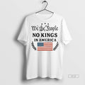 Trendy Official No Kings In America Anti Trump We The - Adult & Kids T-Shirts, Sweatshirts & Hoodies apparel design preview 1