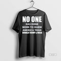 Trendy Official No One Has Done More To Harm America - Adult & Kids T-Shirts, Sweatshirts & Hoodies apparel design preview 1