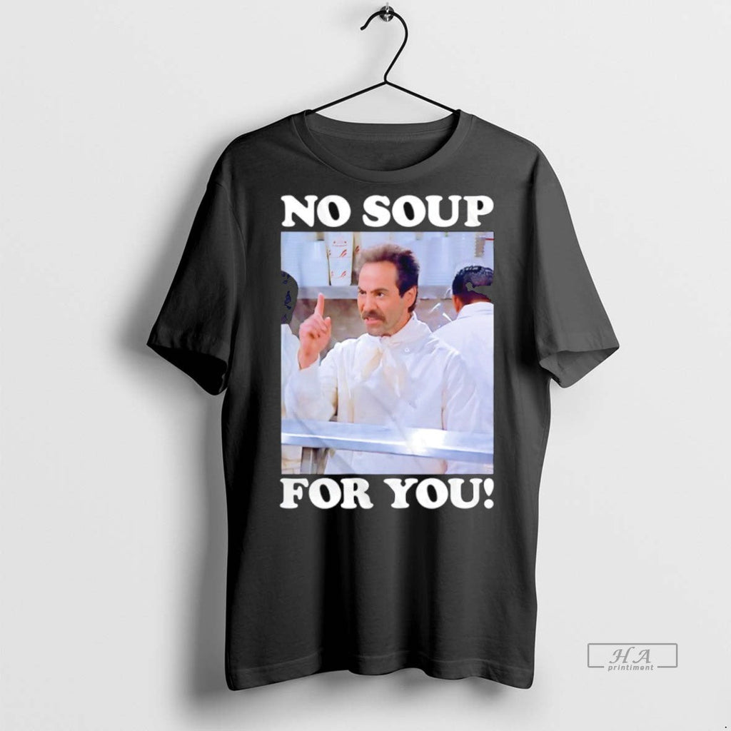 Trendy Official No Soup For You Seinfeld Sweater - Adult & Kids T-Shirts, Sweatshirts & Hoodies apparel design preview 1