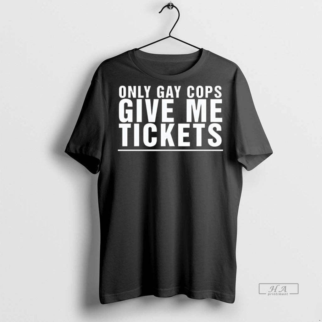 Trendy Official Only Gay Cops Give Me Tickets Sweater - Adult & Kids T-Shirts, Sweatshirts & Hoodies apparel design preview 1