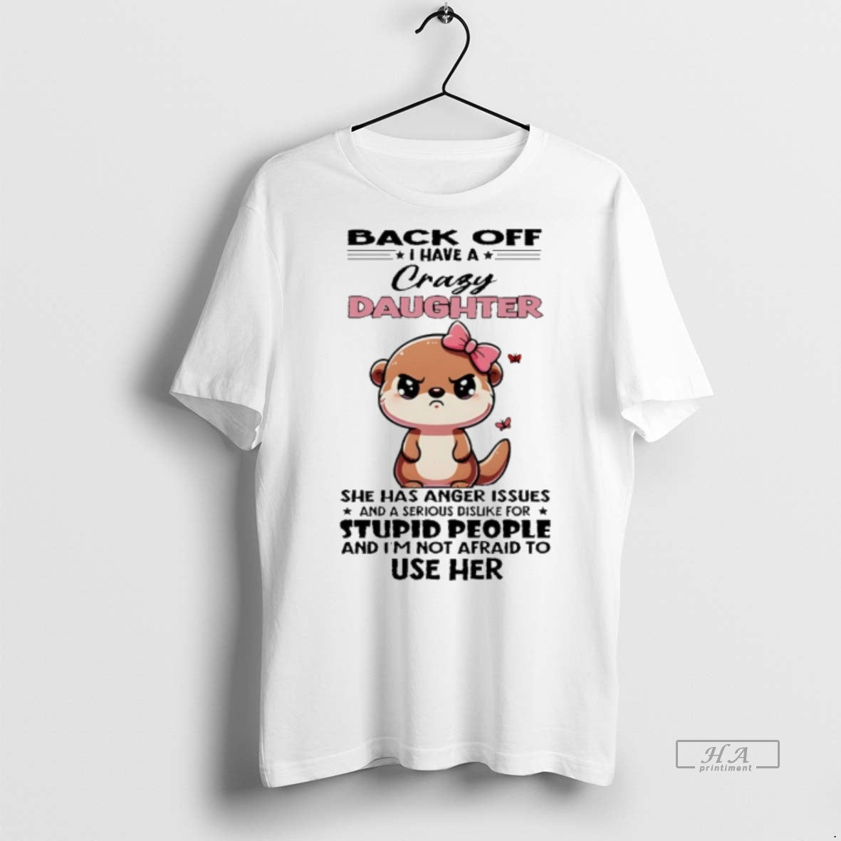 Trendy Official Otter Back Off I Have A Crazy - Adult & Kids T-Shirts, Sweatshirts & Hoodies apparel design preview 1