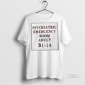 Trendy Official Psychiatric Emergency Room Adult B1 - Adult & Kids T-Shirts, Sweatshirts & Hoodies apparel design preview 1