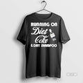 Trendy Official Running On Diet Coke And Dry Shampoo - Adult & Kids T-Shirts, Sweatshirts & Hoodies apparel design preview 1