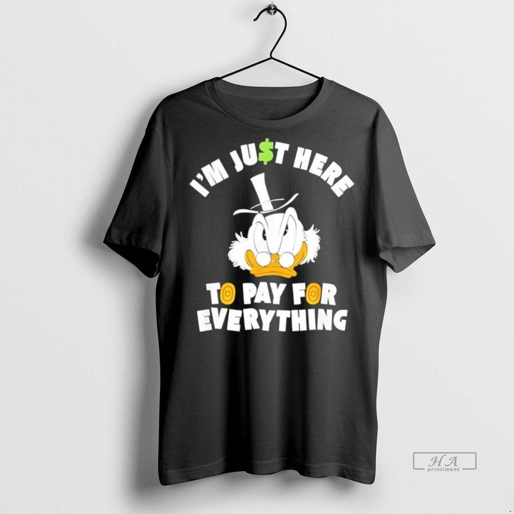 Trendy Official Scrooge Mcduck Im Just Here To Pay - Adult & Kids T-Shirts, Sweatshirts & Hoodies apparel design preview 1