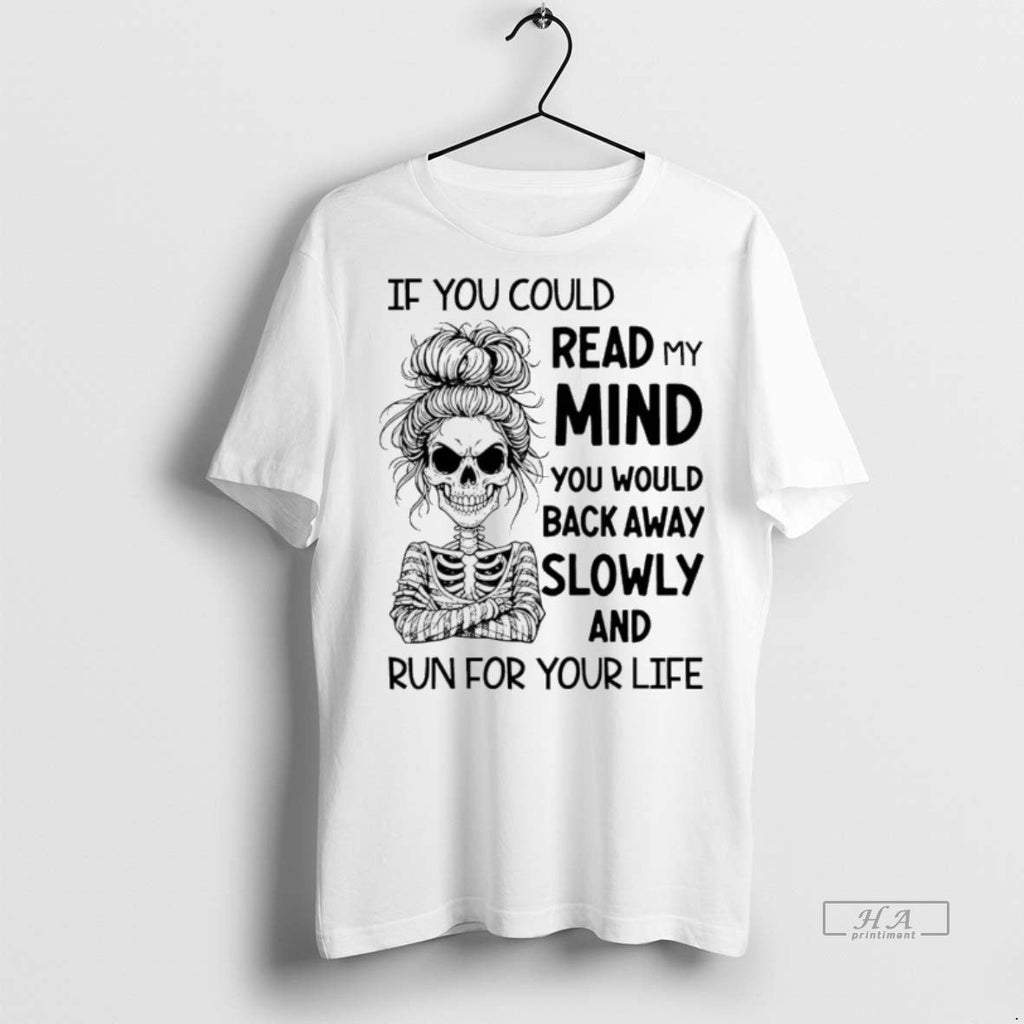 Trendy Official Skeleton Girl If You Could Read My - Adult & Kids T-Shirts, Sweatshirts & Hoodies apparel design preview 1