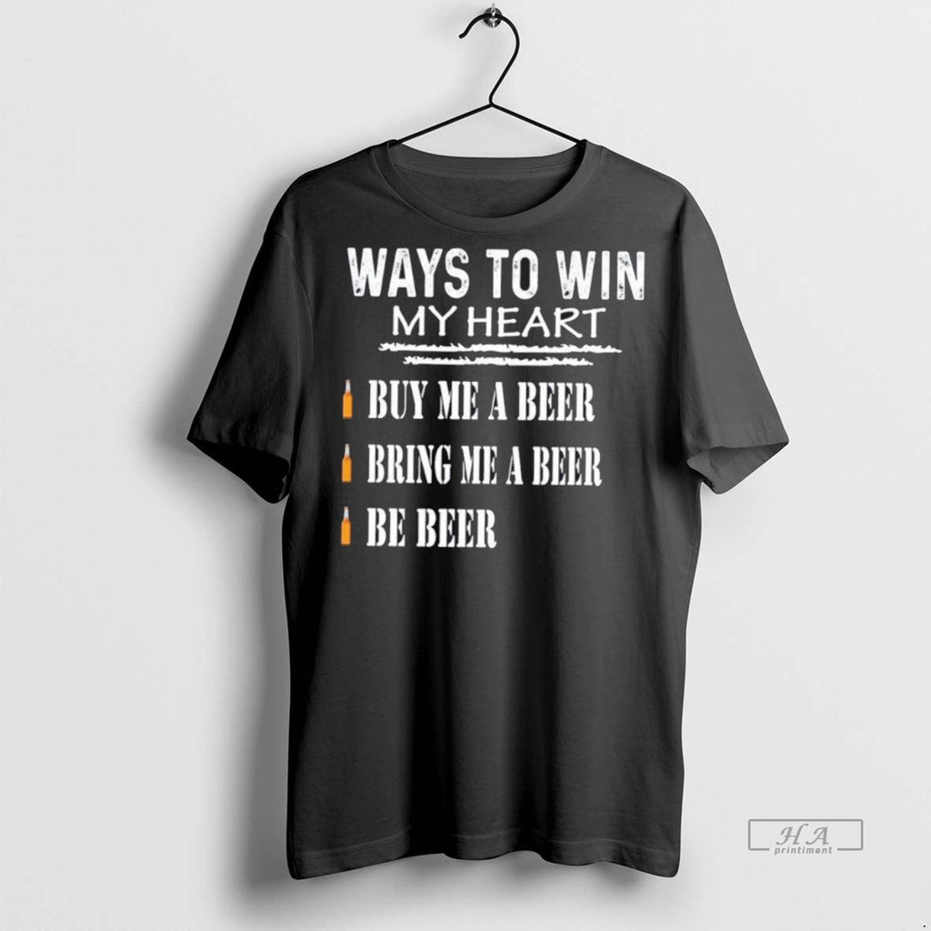 Trendy Official Ways To Win My Heart Buy Me A Beer - Adult & Kids T-Shirts, Sweatshirts & Hoodies apparel design preview 1