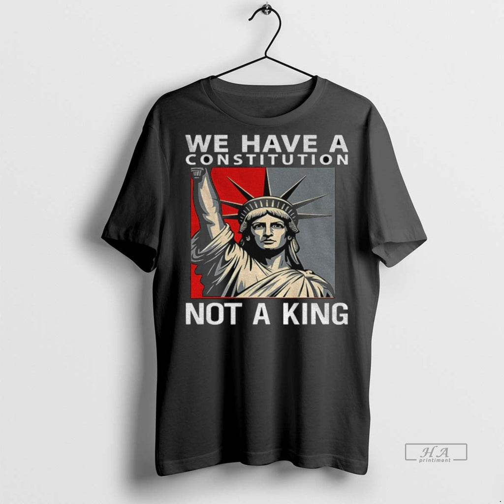Trendy Official We Have A Constitution Not King Anti - Adult & Kids T-Shirts, Sweatshirts & Hoodies apparel design preview 1