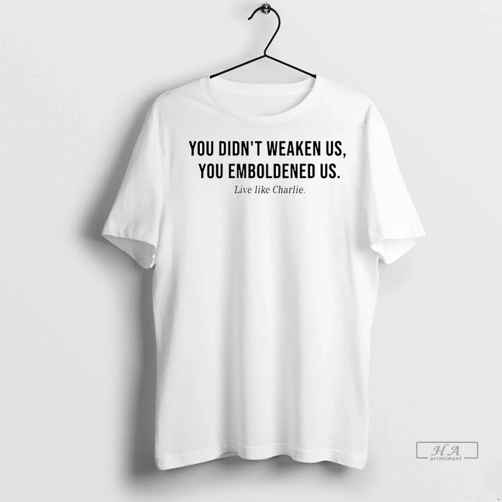 Trendy Officials Live Like Charlie You Didnt Weaken - Adult & Kids T-Shirts, Sweatshirts & Hoodies apparel design preview 1