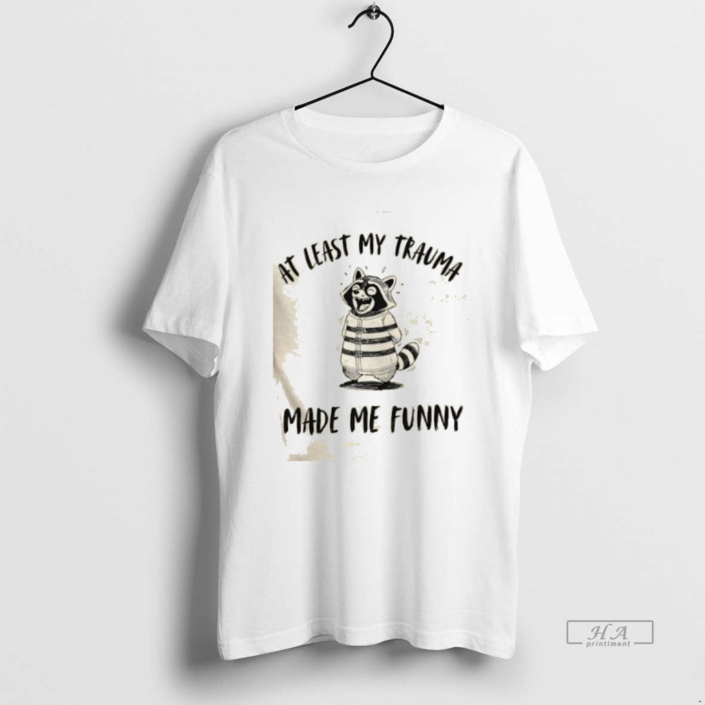 Trendy Raccoon At Least My Trauma Made Me Funny - Adult & Kids T-Shirts, Sweatshirts & Hoodies apparel design preview 1
