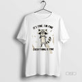 Trendy Raccoon Its Fine Im Everything Is - Adult & Kids T-Shirts, Sweatshirts & Hoodies apparel design preview 1