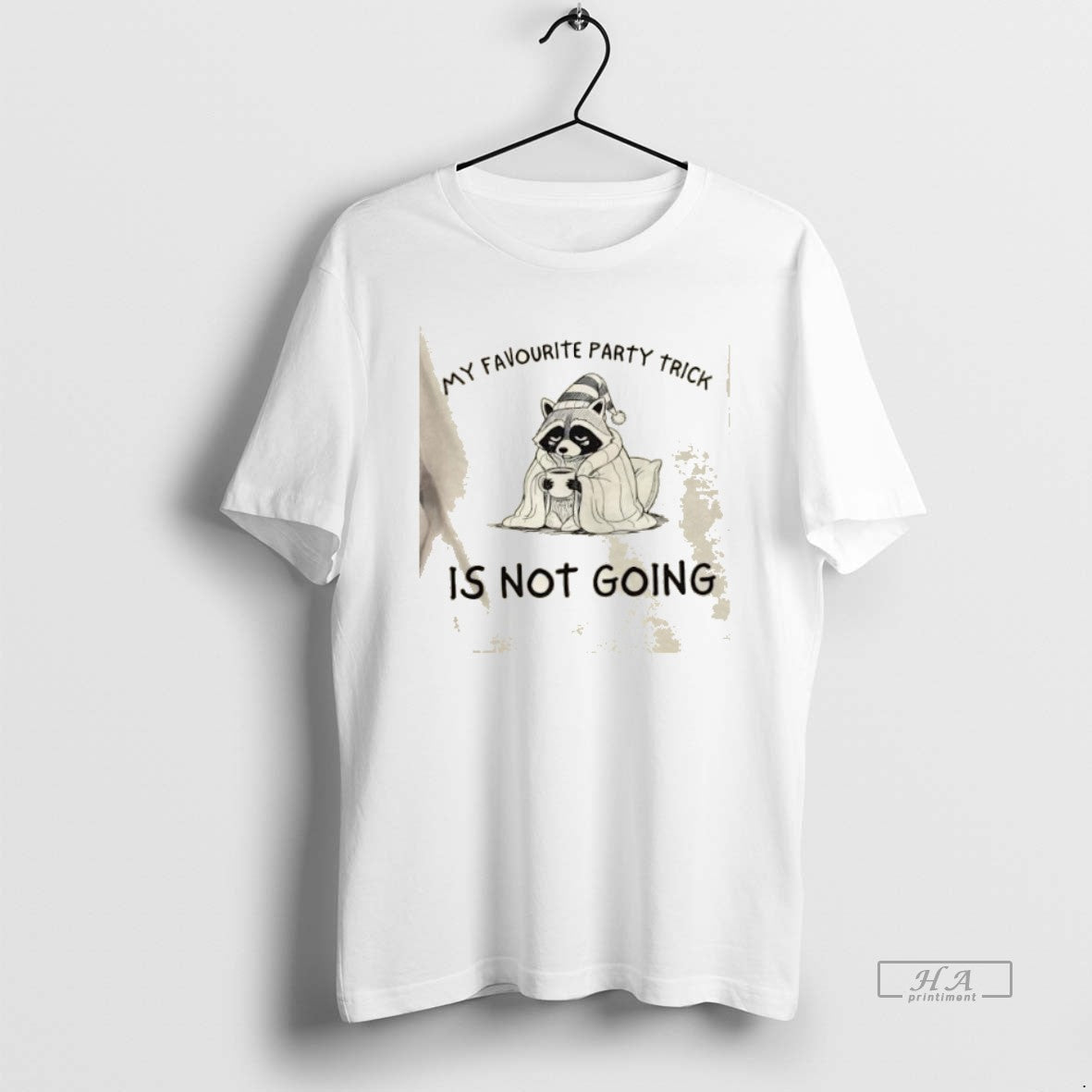 Trendy Raccoon My Favourite Party Trick Is Not Going - Adult & Kids T-Shirts, Sweatshirts & Hoodies apparel design preview 1