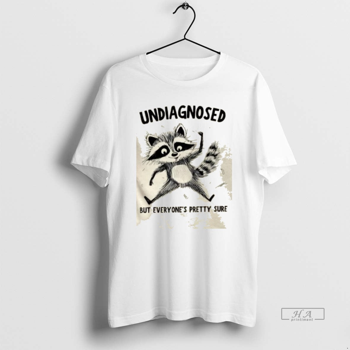 Trendy Raccoon Undiagnosed But Everyones Pretty Sure - Adult & Kids T-Shirts, Sweatshirts & Hoodies apparel design preview 1