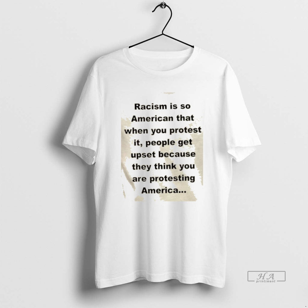 Trendy Racism Is So American That When You Protest It - Adult & Kids T-Shirts, Sweatshirts & Hoodies apparel design preview 1