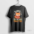 Trendy Red Panda Sorry For The Mean Awful Accurate - Adult & Kids T-Shirts, Sweatshirts & Hoodies apparel design preview 1