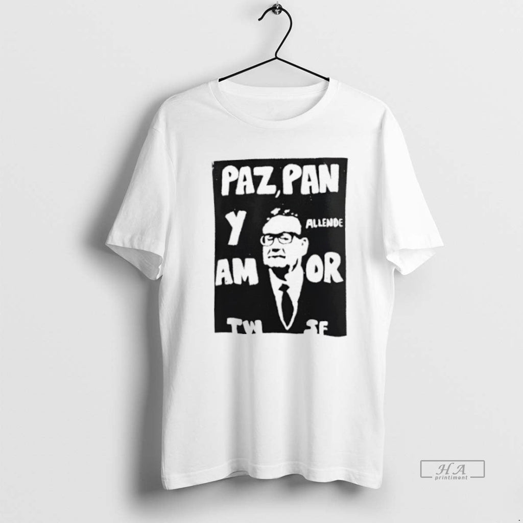 Trendy Salvador Allende Paz Pan Y Am Yw Or Jf - Adult & Kids T-Shirts, Sweatshirts & Hoodies apparel design preview 1