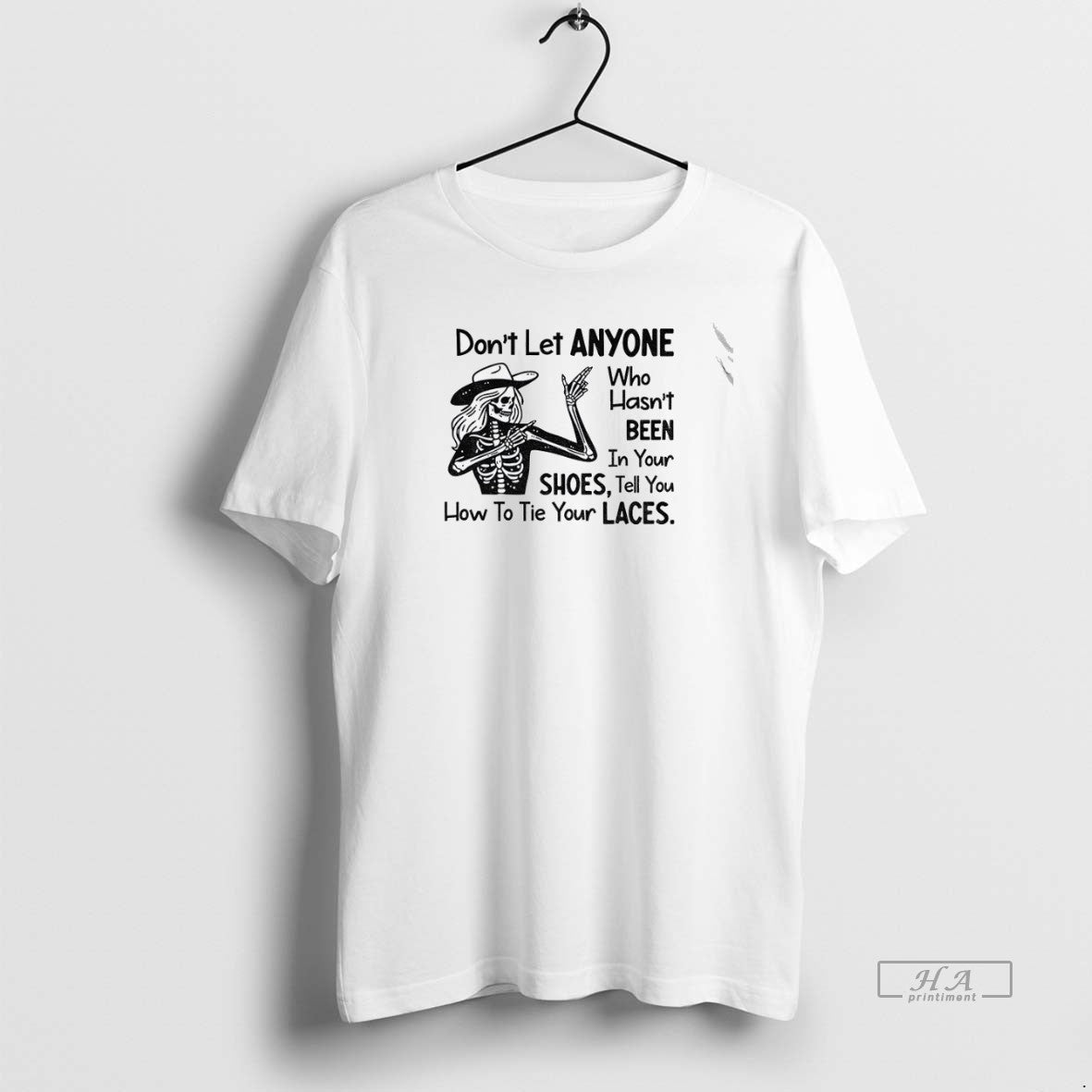 Trendy Skeleton Dont Let Anyone Who Hasnt Been In - Adult & Kids T-Shirts, Sweatshirts & Hoodies apparel design preview 1