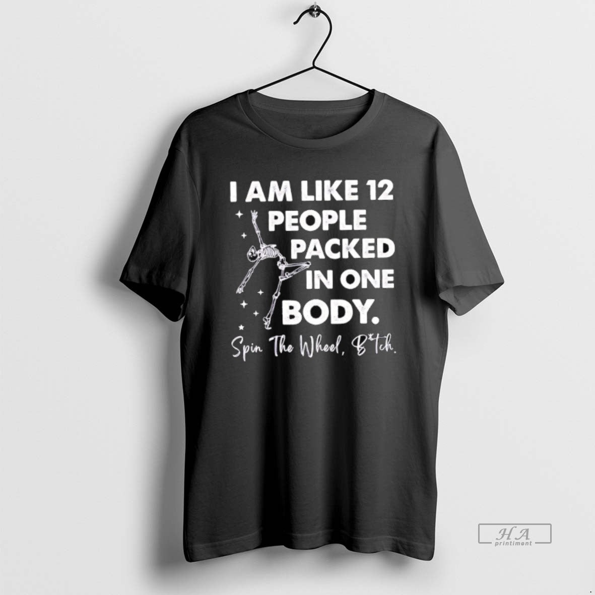 Trendy Skeleton I Am Like 12 People Packed In One - Adult & Kids T-Shirts, Sweatshirts & Hoodies apparel design preview 1