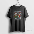 Trendy Snowasis Some Might Sleigh Oasis Merry - Adult & Kids T-Shirts, Sweatshirts & Hoodies apparel design preview 1
