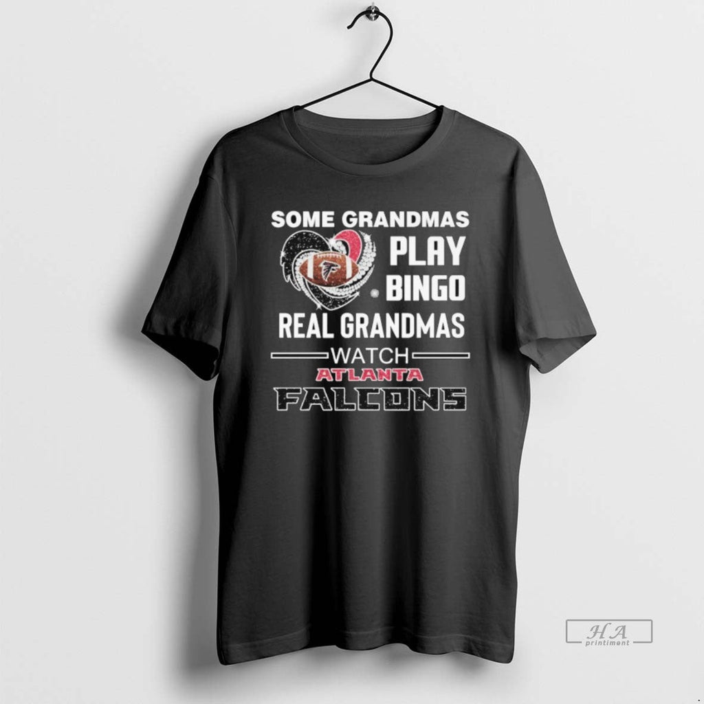 Trendy Some Grandmas Play Bingo Real Watch Atlanta - Adult & Kids T-Shirts, Sweatshirts & Hoodies apparel design preview 1