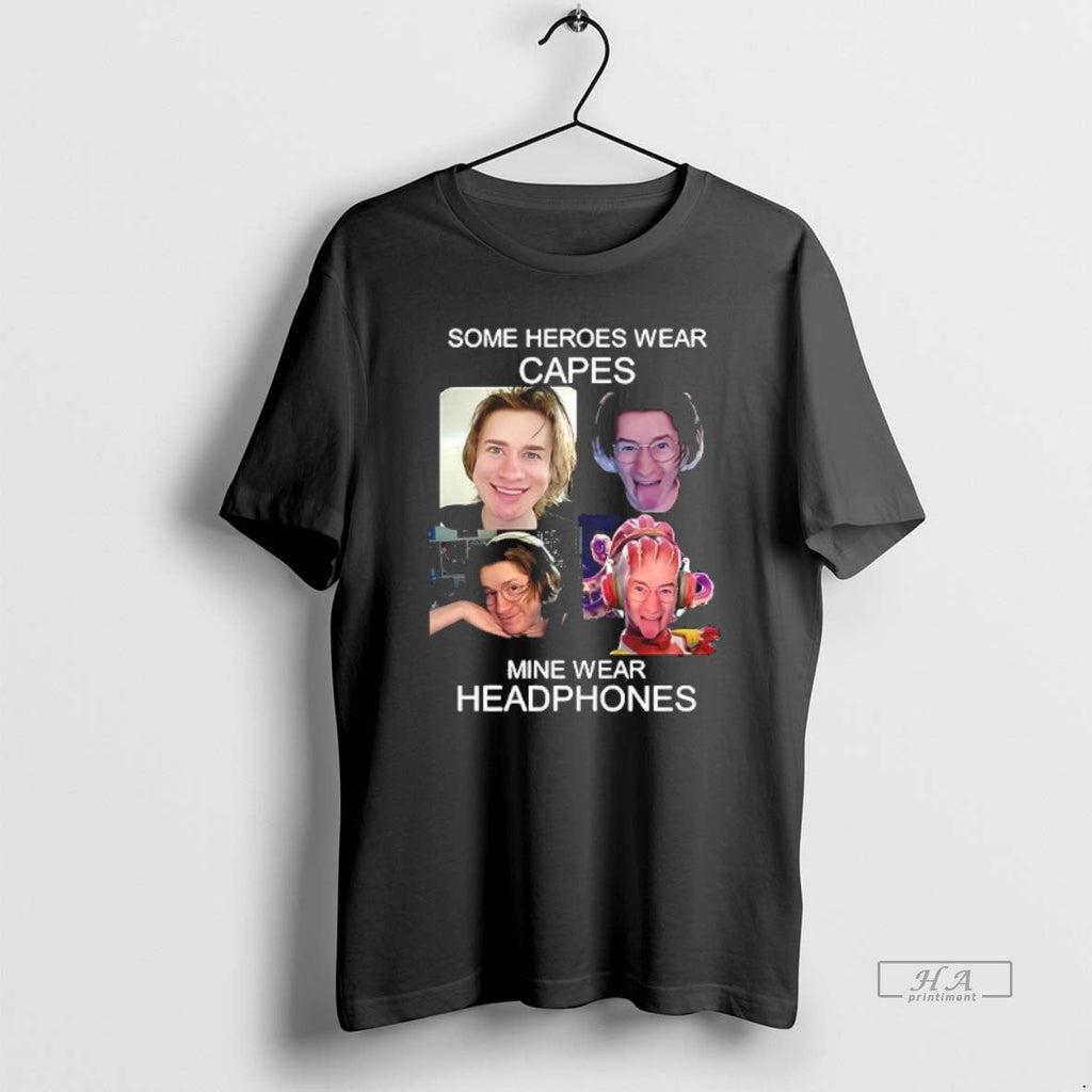 Trendy Some Heroes Wear Capes Mine Headphones - Adult & Kids T-Shirts, Sweatshirts & Hoodies apparel design preview 1