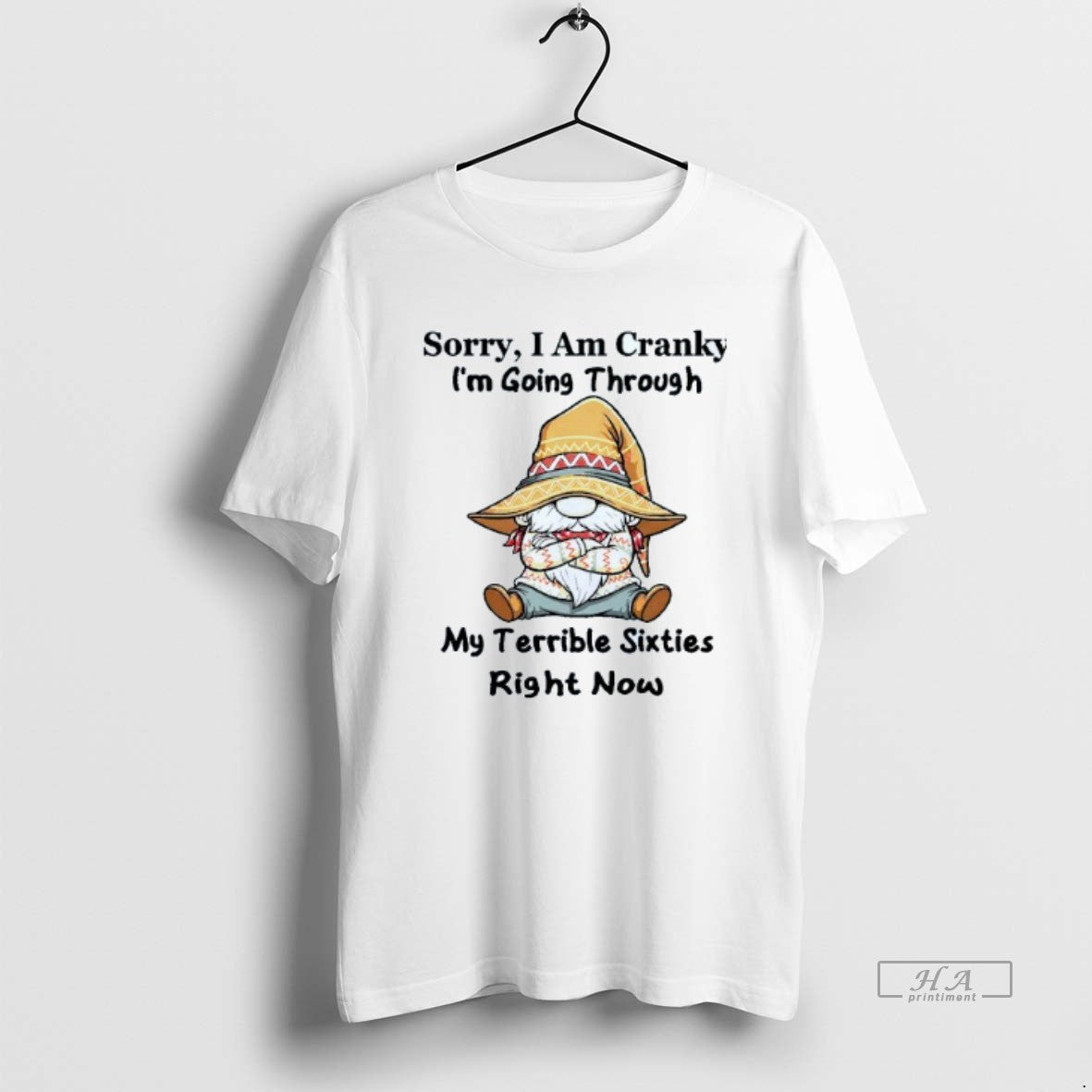 Trendy Sorry I Am Cranky Im Going Through My Terrible - Adult & Kids T-Shirts, Sweatshirts & Hoodies apparel design preview 1