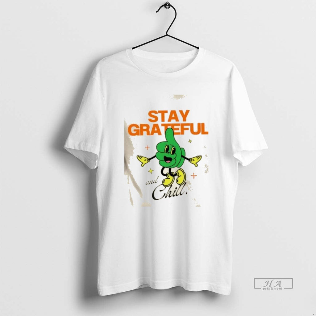 Trendy Stay Grateful And Chill - Adult & Kids T-Shirts, Sweatshirts & Hoodies apparel design preview 1