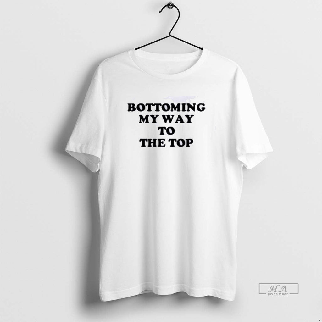 Trendy Syansmph Bottoming My Way To The Top - Adult & Kids T-Shirts, Sweatshirts & Hoodies apparel design preview 1