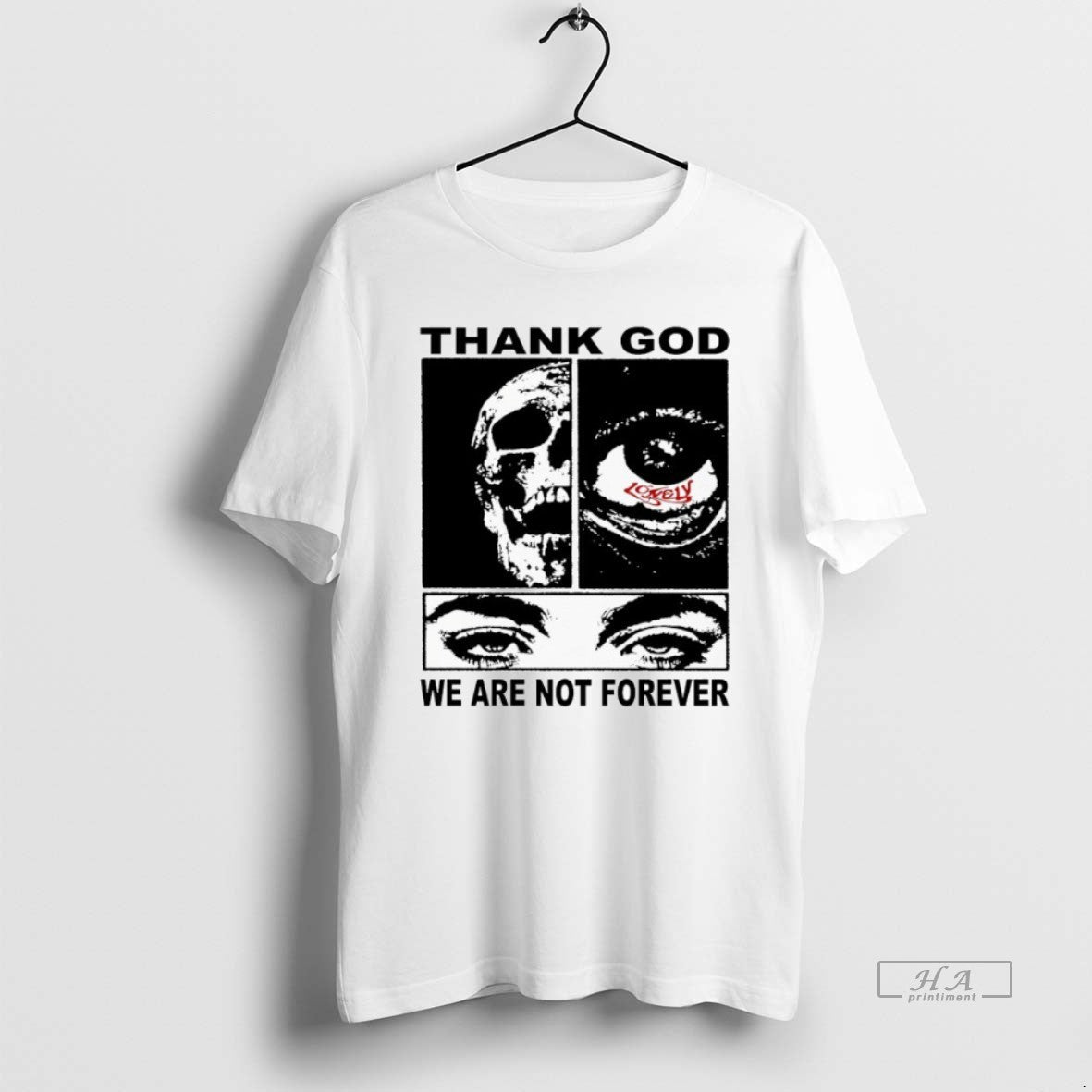 Trendy Thank God We Are Not Forever Lonely Hearts - Adult & Kids T-Shirts, Sweatshirts & Hoodies apparel design preview 1