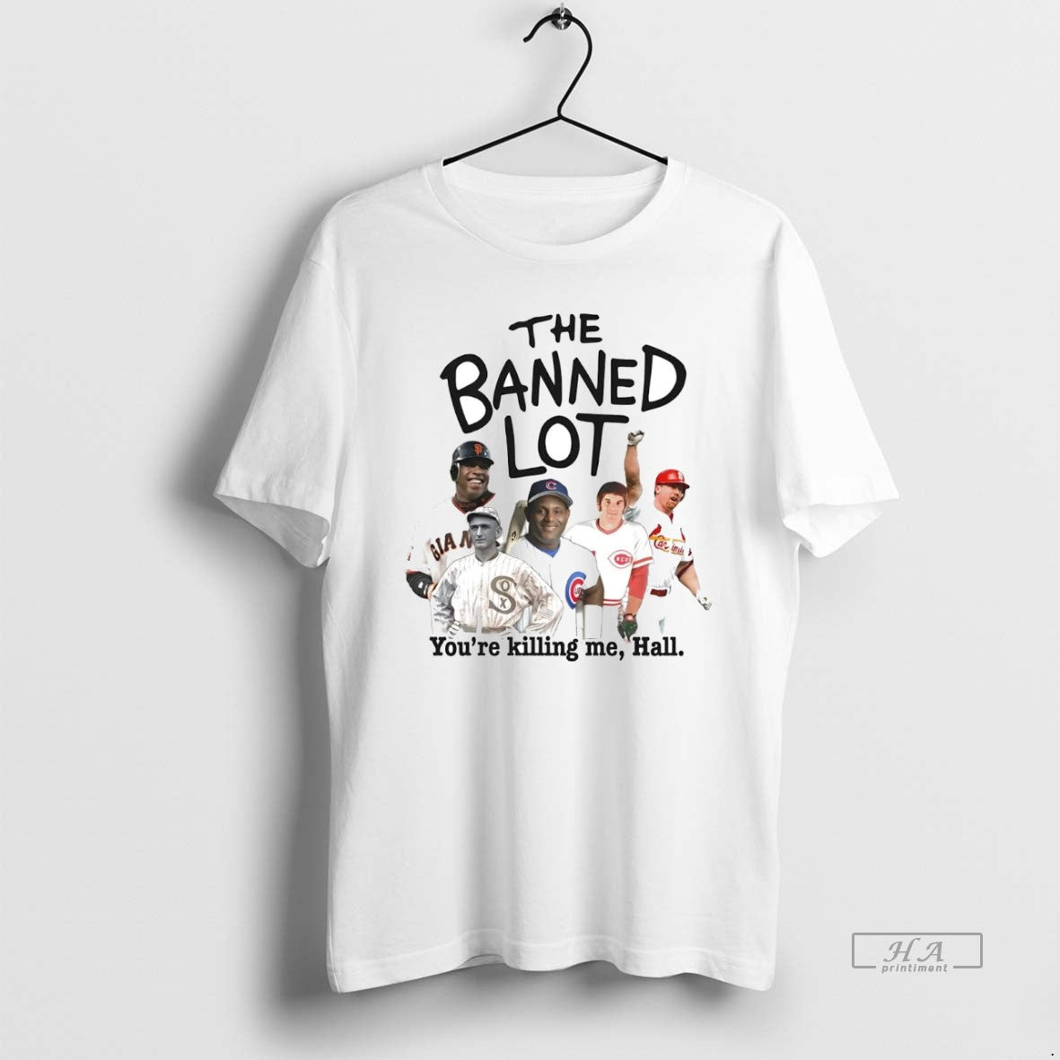 Trendy The Banned Lot Youre Killing Me Hall Players - Adult & Kids T-Shirts, Sweatshirts & Hoodies apparel design preview 1