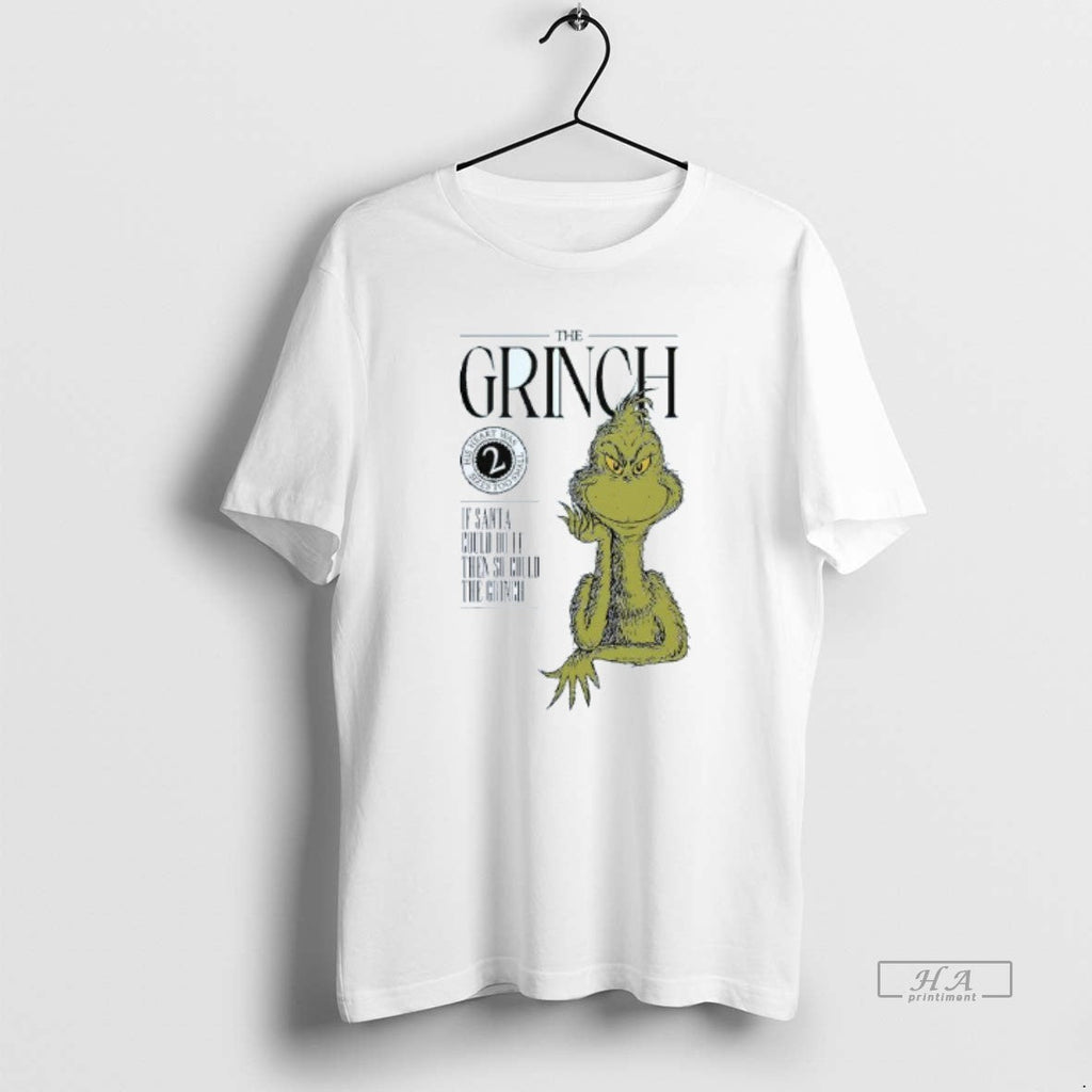 Trendy The Grinch It Santa Could Do Then So Mens - Adult & Kids T-Shirts, Sweatshirts & Hoodies apparel design preview 1