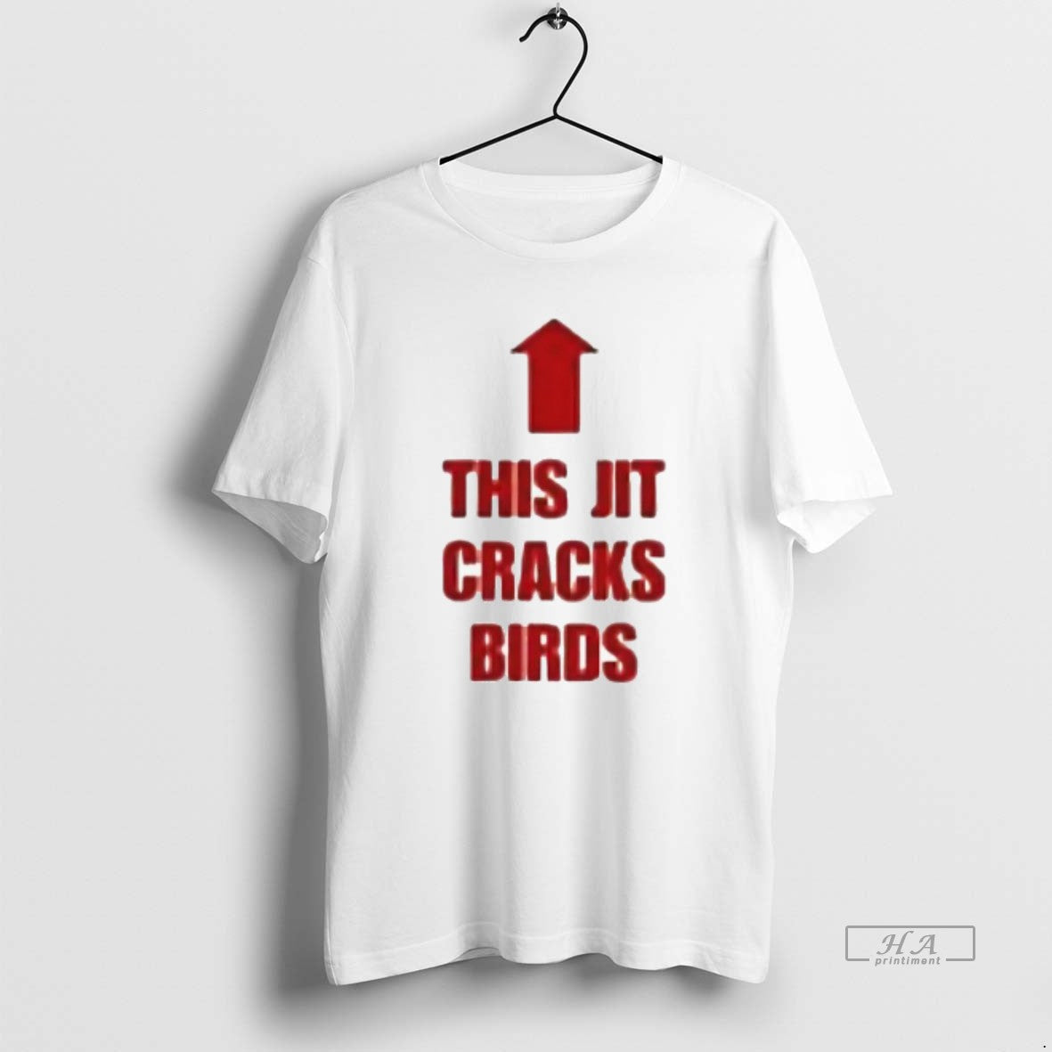 Trendy This Jit Cracks Birds - Adult & Kids T-Shirts, Sweatshirts & Hoodies apparel design preview 1
