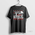 Trendy Turd Ferguson 28 Yeah Thats Right Ill Be A - Adult & Kids T-Shirts, Sweatshirts & Hoodies apparel design preview 1