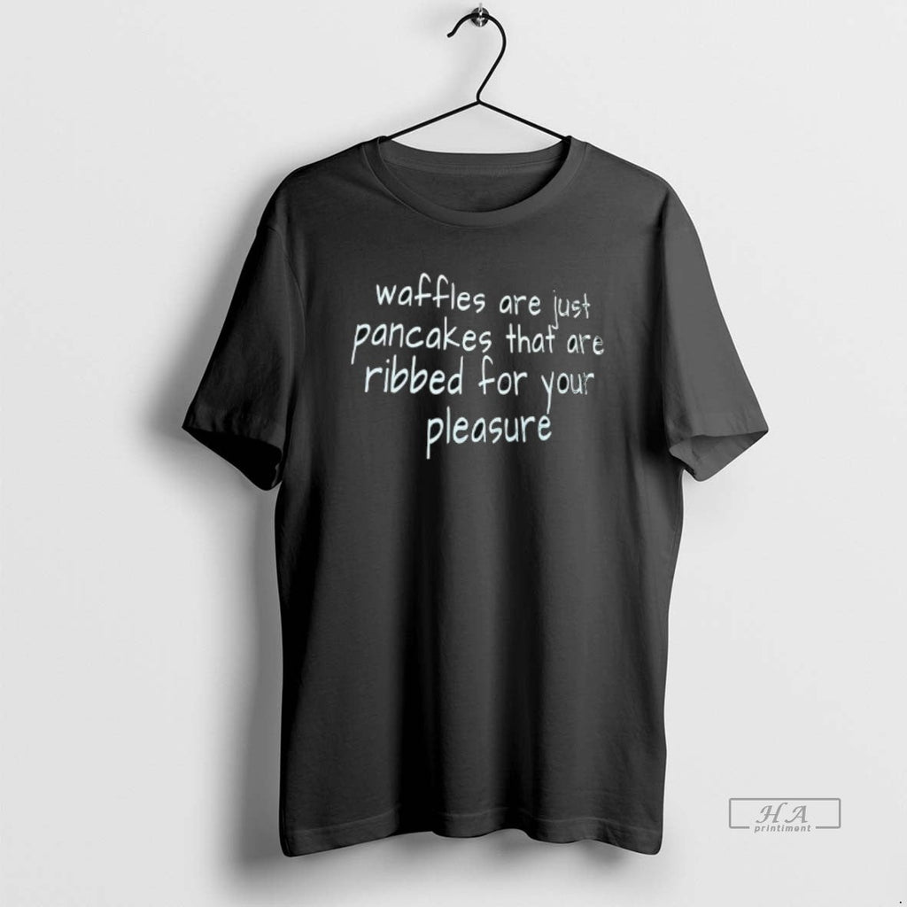 Trendy Waffles Are Just Pancakes That Ribbed For Your - Adult & Kids T-Shirts, Sweatshirts & Hoodies apparel design preview 1