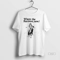 Trendy Where The Fucowee Now - Adult & Kids T-Shirts, Sweatshirts & Hoodies apparel design preview 1