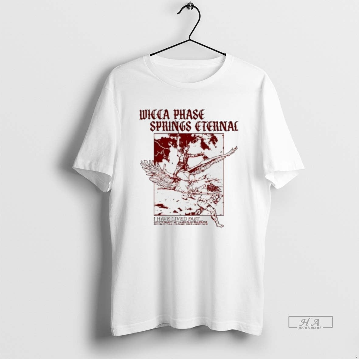 Trendy Wicca Phase Springs Eternal I Have Lived Fast - Adult & Kids T-Shirts, Sweatshirts & Hoodies apparel design preview 1