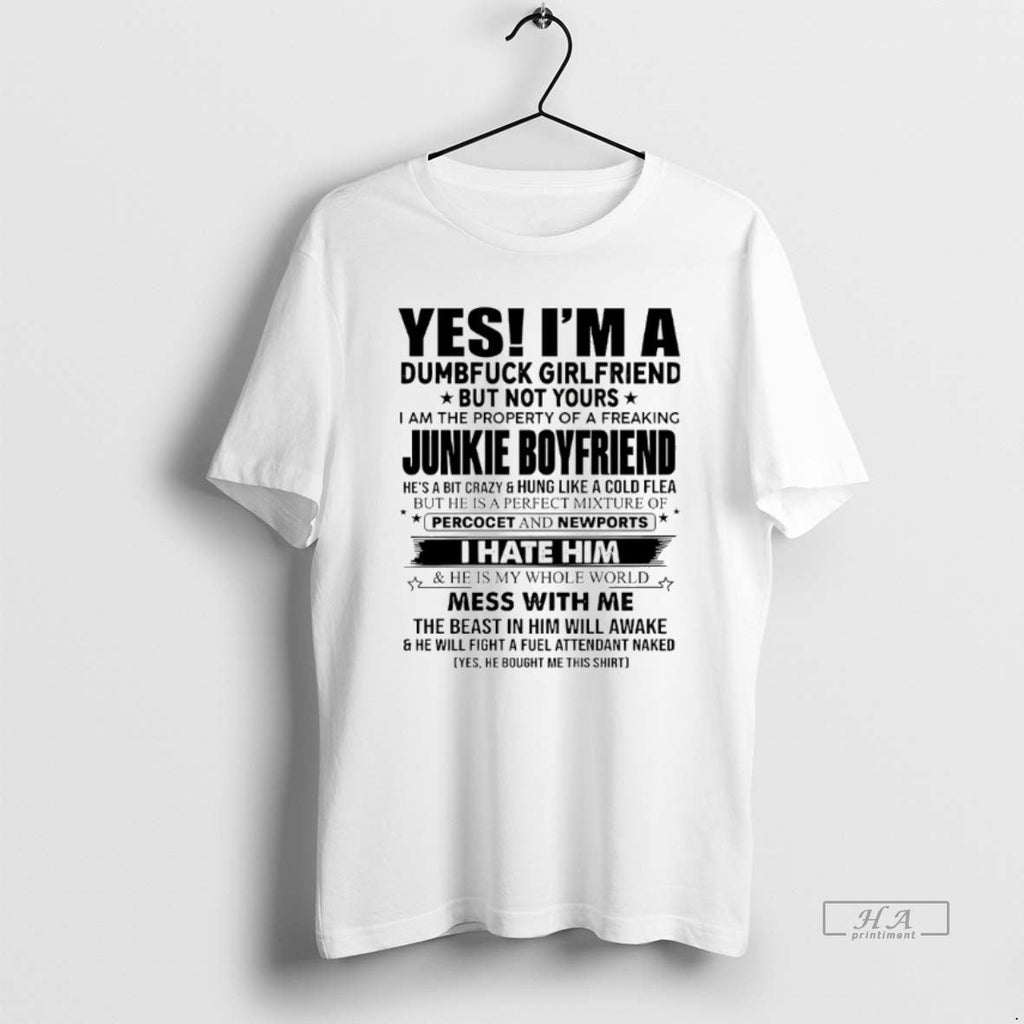 Trendy Yes Im A Dumbfuck Girlfriend But Not Yours - Adult & Kids T-Shirts, Sweatshirts & Hoodies apparel design preview 1