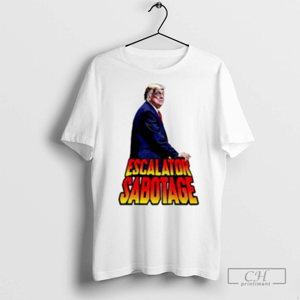 Trump Escalator Sabotage - Adult & Kids T-Shirts, Sweatshirts & Hoodies apparel design preview 1