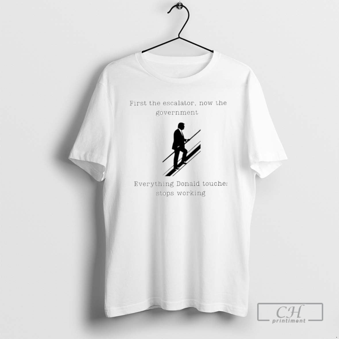 Trump First The Escalator Now Government - Adult & Kids T-Shirts, Sweatshirts & Hoodies apparel design preview 1