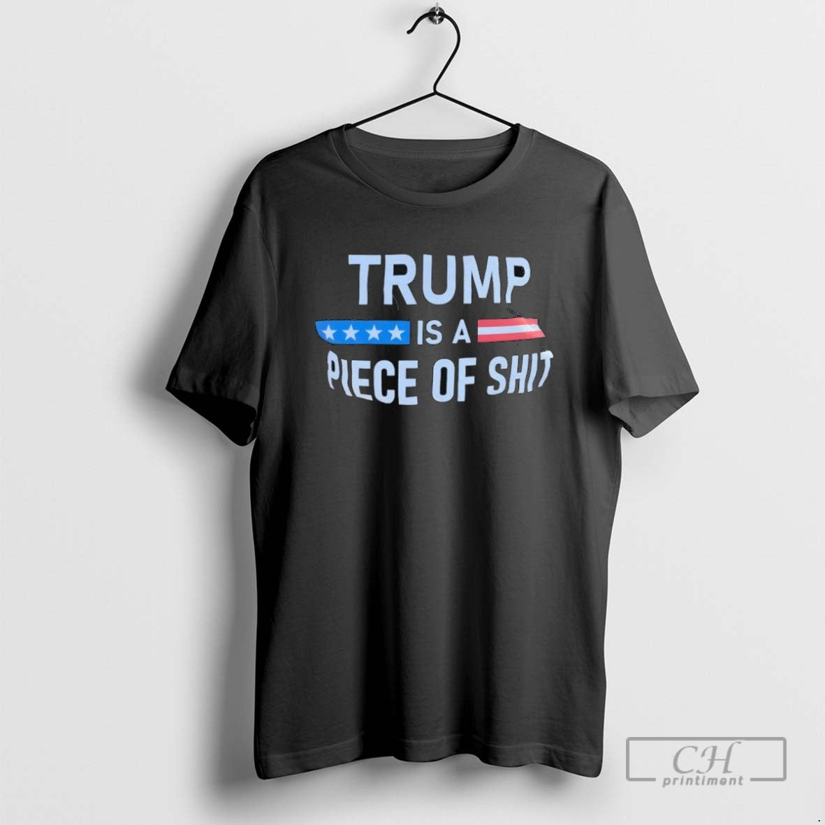 Trump A Is Piece Of Shit Anti - Adult & Kids T-Shirts, Sweatshirts & Hoodies apparel design preview 1