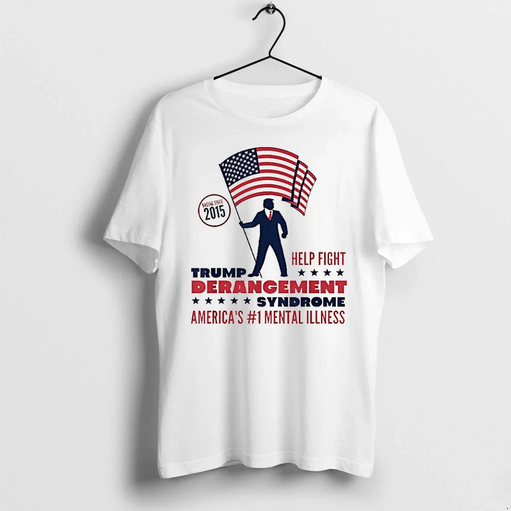 Trump Derangement Syndrome Americas 1 Mental Illness - Adult & Kids T-Shirts, Sweatshirts & Hoodies apparel design preview 1