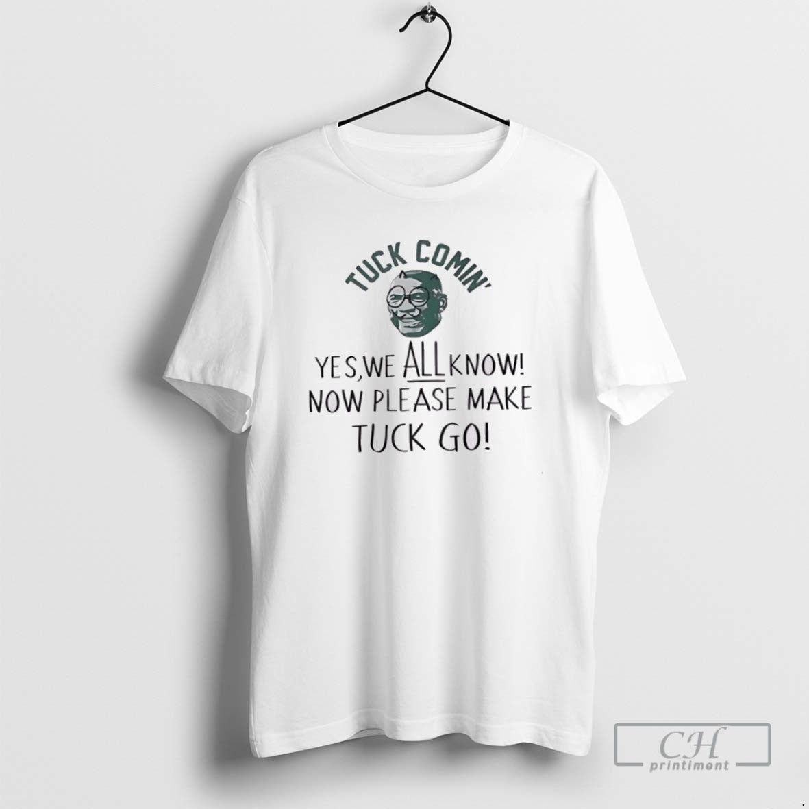 Tuck Comin Yes We All Know Funny Meme - Adult & Kids T-Shirts, Sweatshirts & Hoodies apparel design preview 1