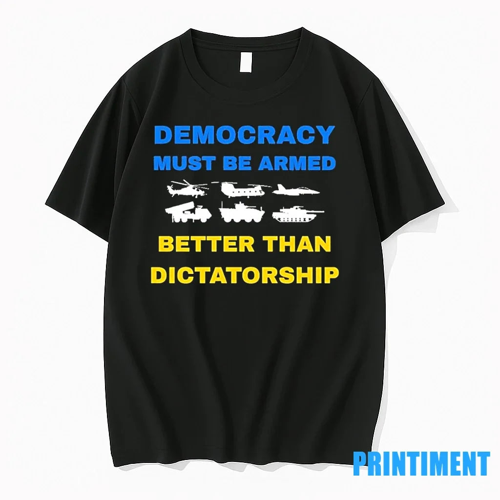 Ukraine Democracy Must Be Armed Better Than - Adult & Kids T-Shirts, Sweatshirts & Hoodies apparel design preview 1