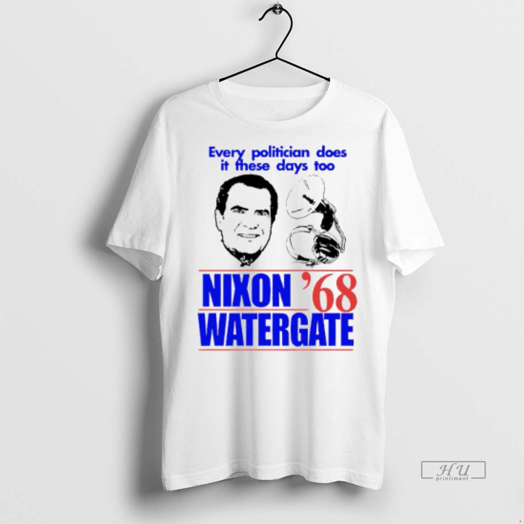 Viral Every Politician Does It These Days Too Nixon - Adult & Kids T-Shirts, Sweatshirts & Hoodies apparel design preview 1